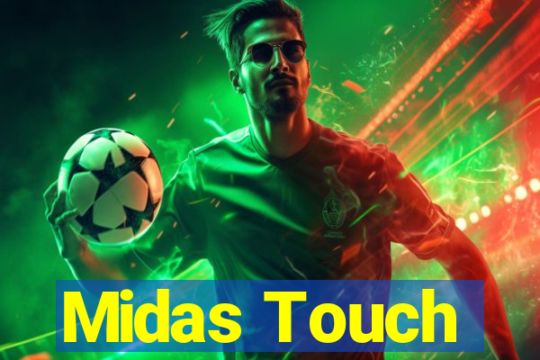 Midas Touch